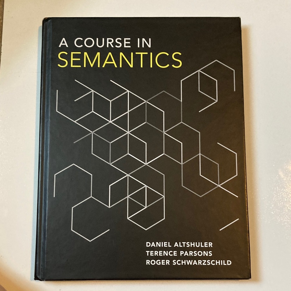 📚A Course in Semantics Hardcover TextBook Philosophy Altshuler, Parsons, Schwar.